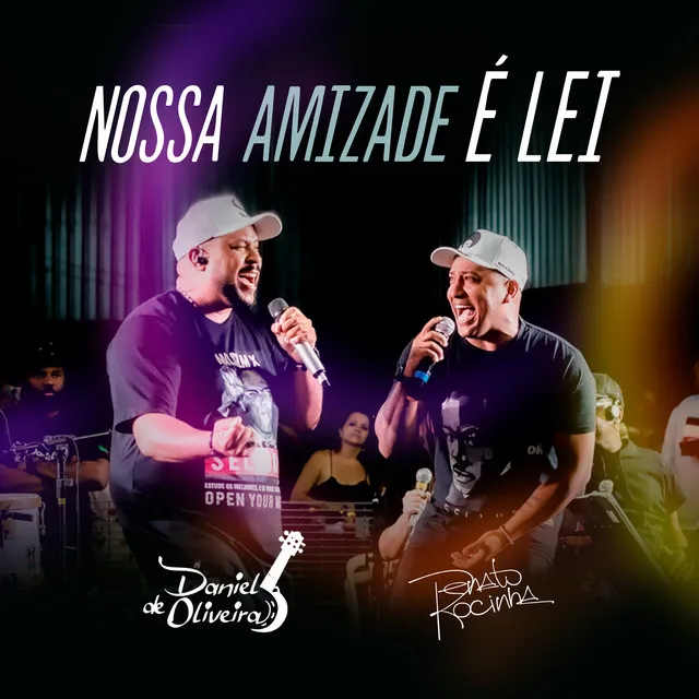 Nossa Amizade É Lei - Ao Vivo