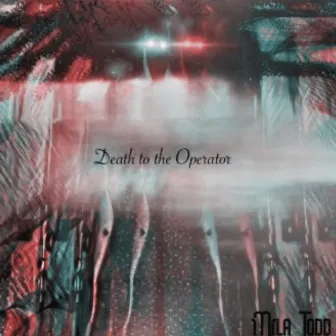 Death to the Operator by Mila Todd