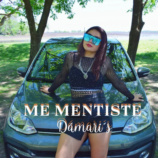 Me Mentiste