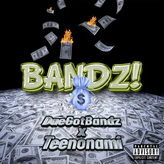 BANDZ! by DaeGotBandz