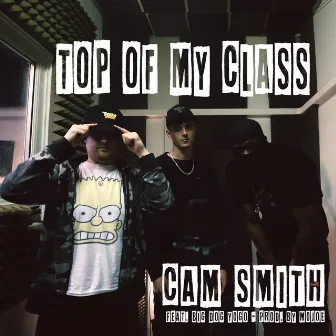 Top Of My Class by Cam Smith