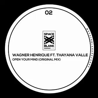 Open Your Mind (feat. Thayana Valle) by Wagner Henrique