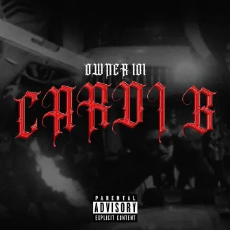 Cardi B by Owner 101