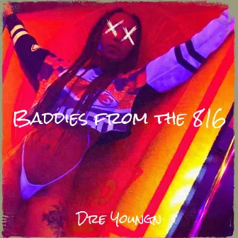 Baddies from the 816 by Dre Youngn