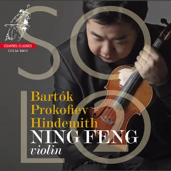 Solo 2: Bartók, Prokofiev & Hindemith by Ning Feng