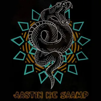 Aastin Ke Saamp by Asthra