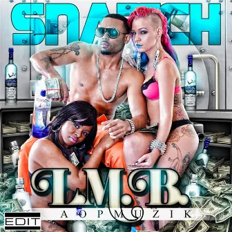 L.M.B.(Clean) by Snatch