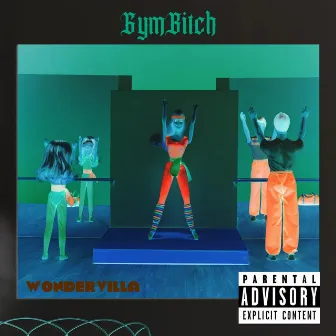 GymBitch by Unknown Artist