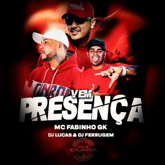 Vem Presença by DJ Lucas