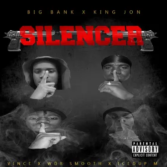 Silencer (Freestyle) by Big Bank