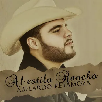 Al Estilo Rancho by Abelardo Retamoza