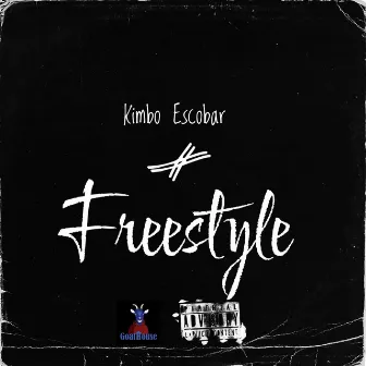 Freestyle by Kimbo Escobar