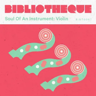 Soul of an Instrument: Violin by Nick Cooper