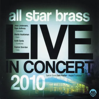 Live In Concert 2010 by All Star Brass