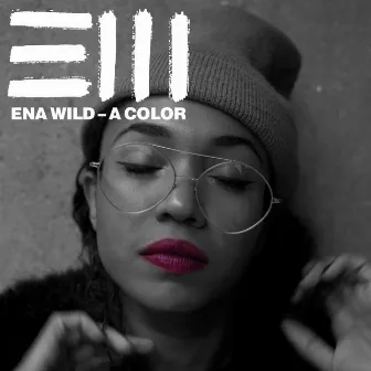 A Color by Ena Wild