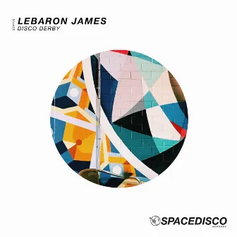 Disco Derby by LeBaron James