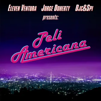 PELI AMERICANA by Eleven Ventura