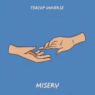 Misery by Teacup Universe