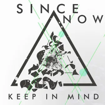 Keep in Mind EP by Since Now