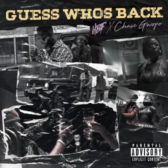 Guess Who's Back by Chase Gwopo