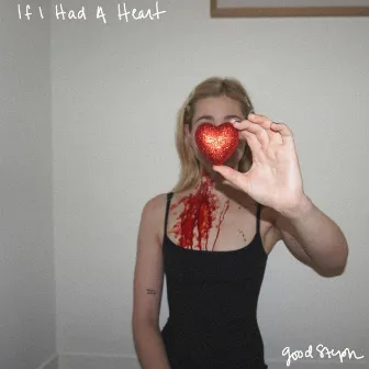 If I Had A Heart by Good Steph