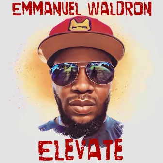 Elevate by Emmanuel Waldron