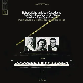 Bach & Casadesus: Concertos for 3 Pianos by Orchestre des Concerts Colonne