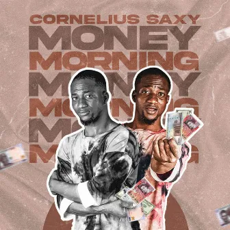 MONEY MORNING (Live) by Cornelius Saxy