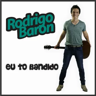 Eu Tô Bandido (Ao Vivo) by Unknown Artist