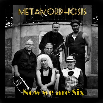 Now We Are Six by Metamorphosis