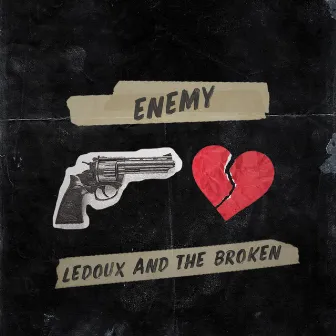 Enemy by Ledoux and the Broken