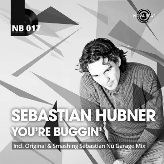 You're Buggin' by Sebastian Hubner