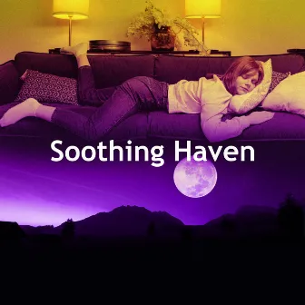 Soothing Haven by Solfeggio Healing Frequencies Dreamers