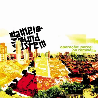 Operação: Parcel ou Remixália by Mamelo Sound System