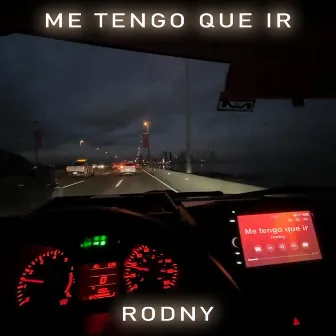 ME TENGO QUE IR by Rodny