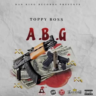 ABG by Toppy Boss