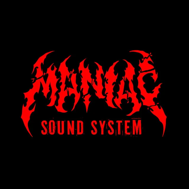 MANIAC SOUNDSYSTEM