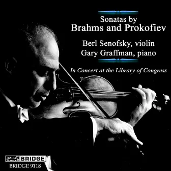 Brahms & Prokofiev: Violin Sonatas (Live) by Berl Senofsky