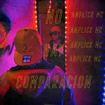 No Hay Comparacion by Anplick MC