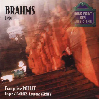 Brahms: Lieder by Laurent Verney