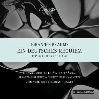 Brahms: Ein Deutsches Requiem, Op. 45 by Johanna Winkel