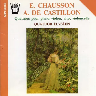 Chausson, De Castillion : Quatuors pour piano, violon, alto & violoncelle by Quatuor Elyséen