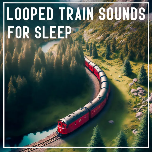 Relaxing Train Sounds