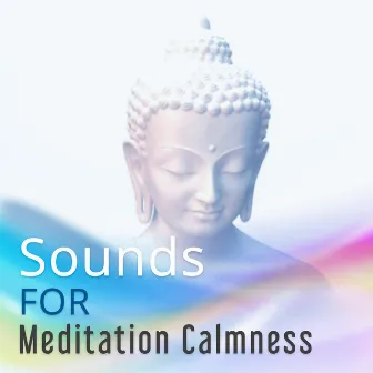 Sounds for Meditation Calmness – Relaxing Sounds, Calm Your Mind, Inner Journey, Harmony Music, Soft Relaxation by Only Imagine Meditation Universe