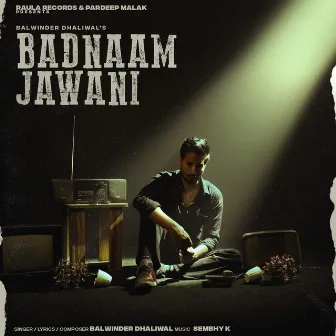 Badnaam Jawani by Balwinder Dhaliwal