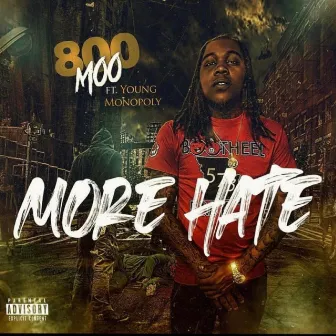 More Hate by Young Monopoly