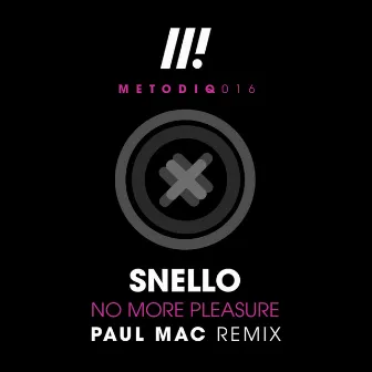 No More Pleasure by Snello