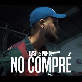 NO COMPRÉ by Dash & Punto