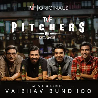 TVF Pitchers (Music from the Original Web Series) by Vaibhav Bundhoo