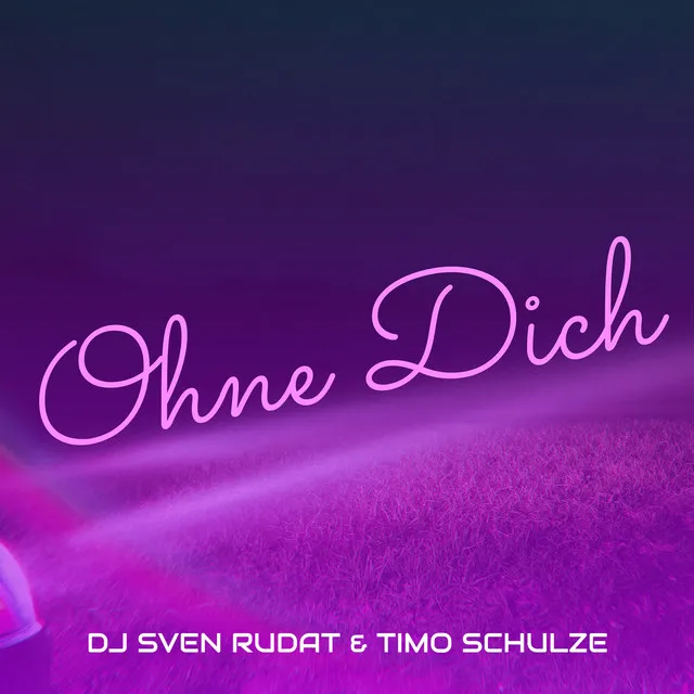 Ohne Dich